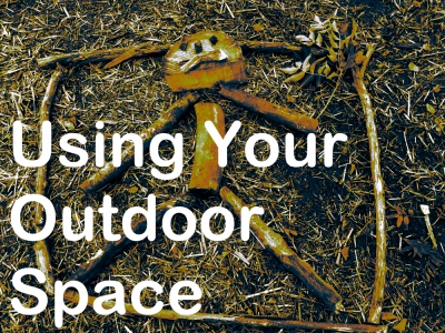 Making the most of your outdoor space - for schools and early years settings